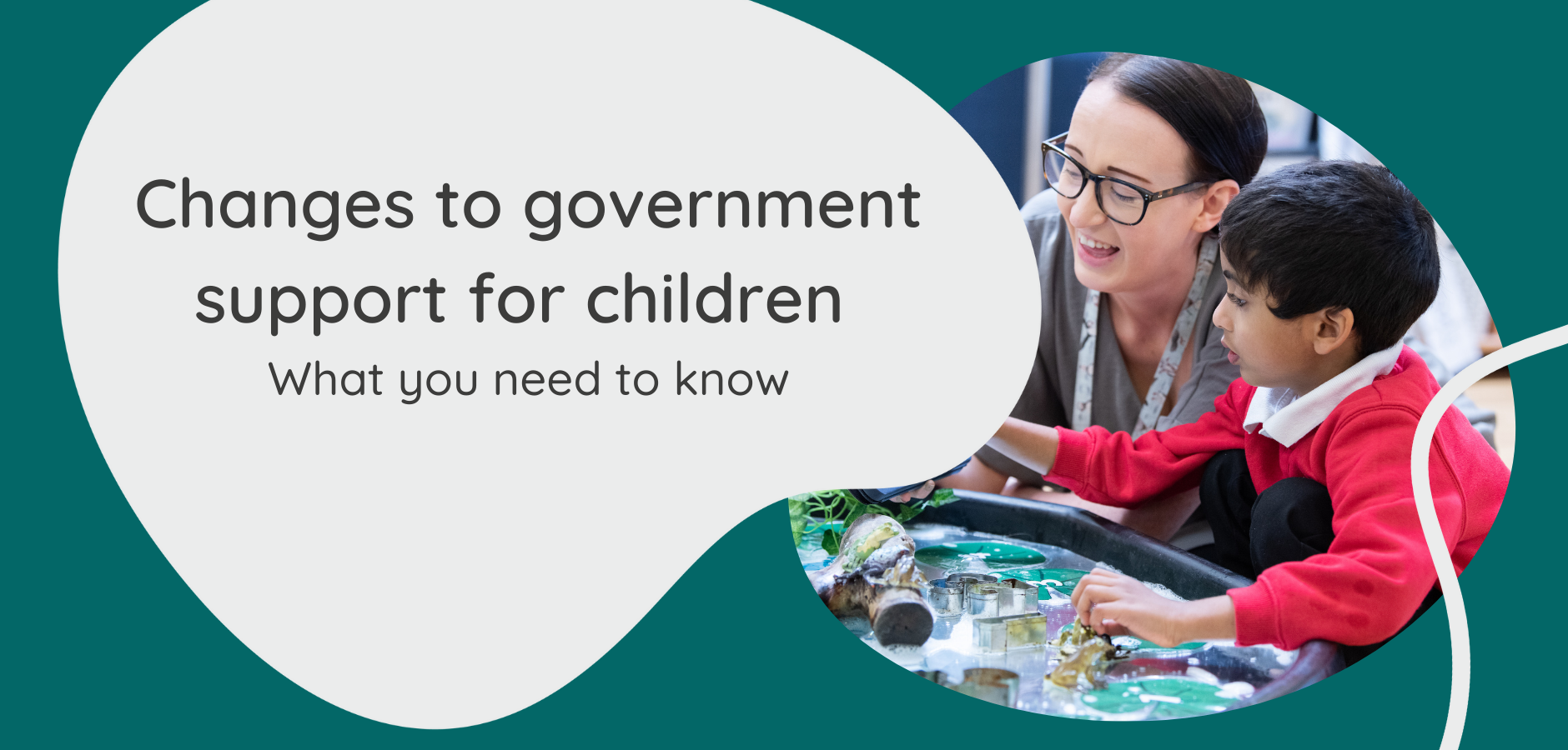 Changes to government support for children - what you need to know
