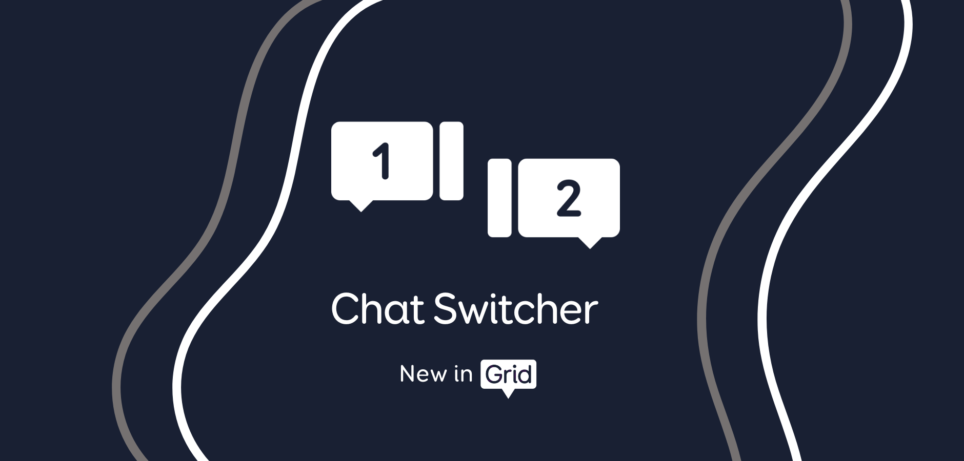 Switch between chats in Grid!