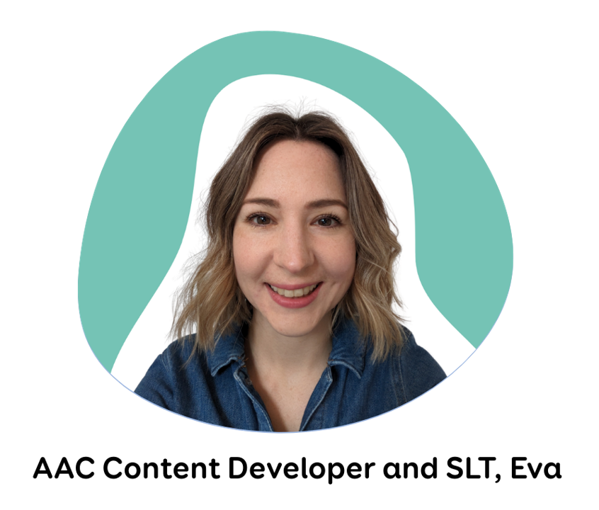 AAC content developer and SLT, Eva
