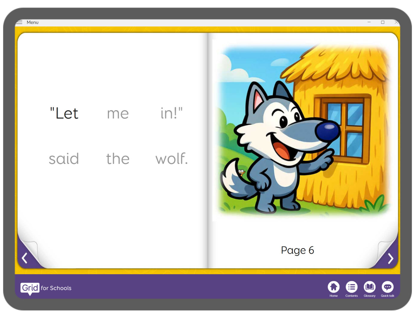 A screen showing a wolf knocking on the door of a straw house from the story the three little pigs, withe the words, 'let me in said the wolf.'