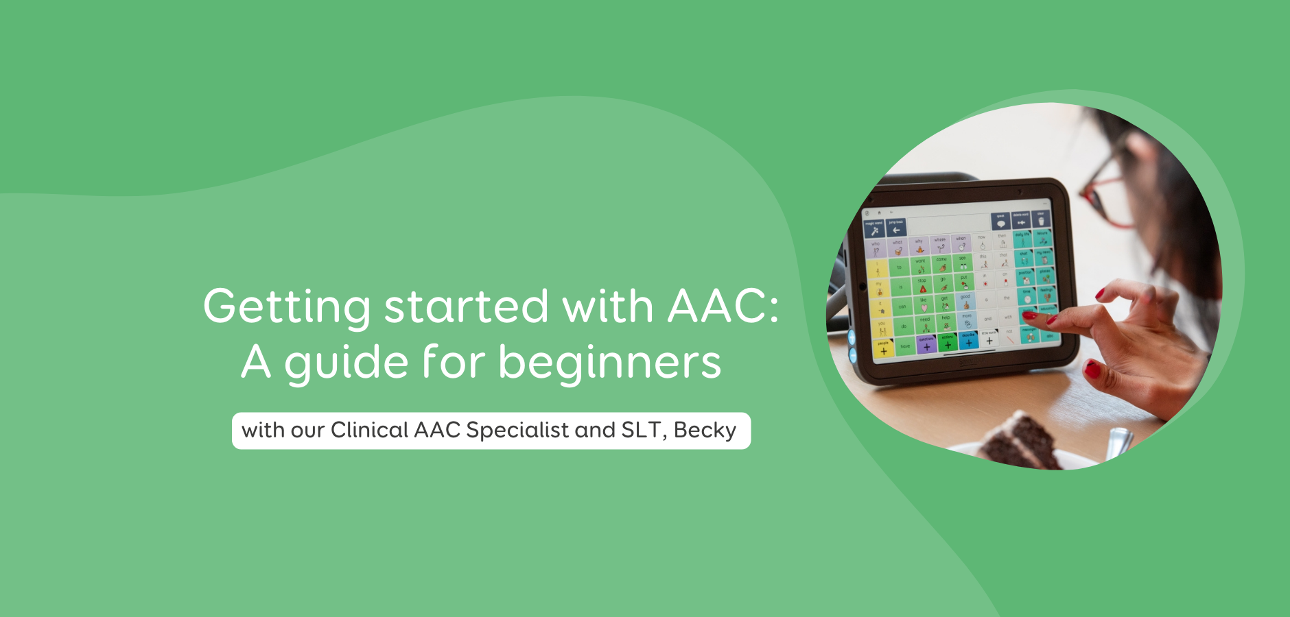 Getting started with AAC: a guide for beginners