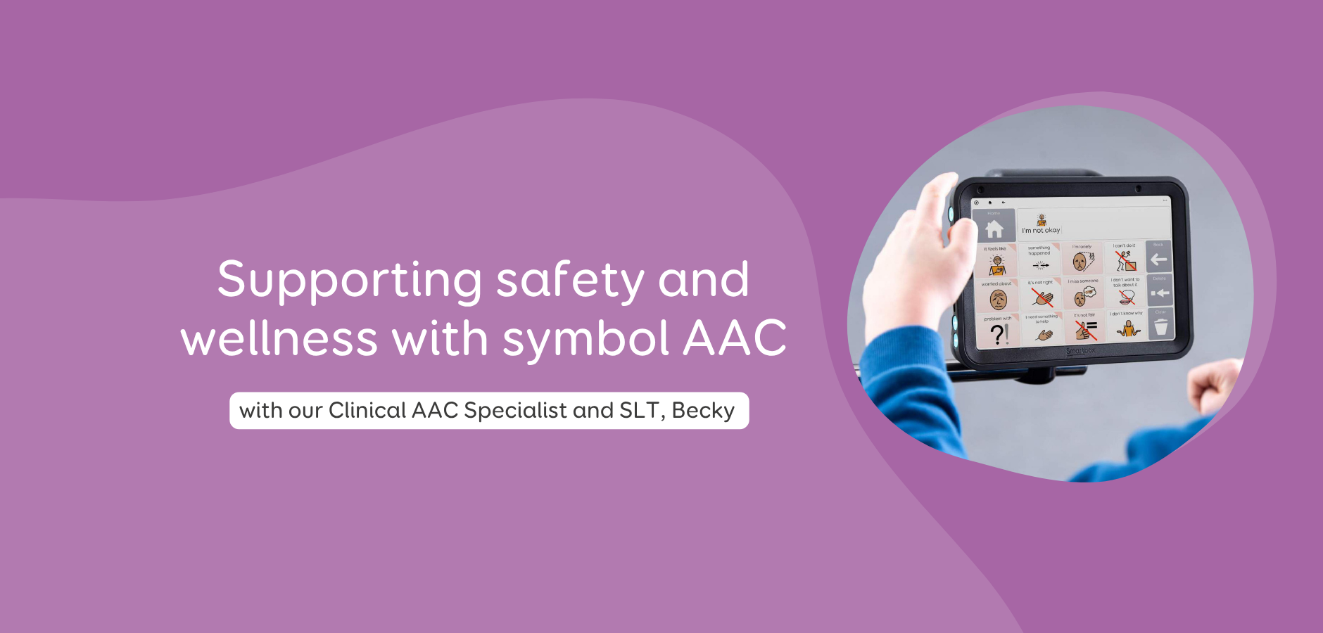Supporting safety and wellness with symbol AAC