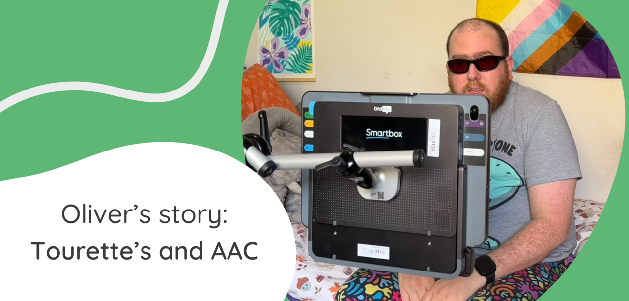 Oliver's story: Tourettes and AAC
