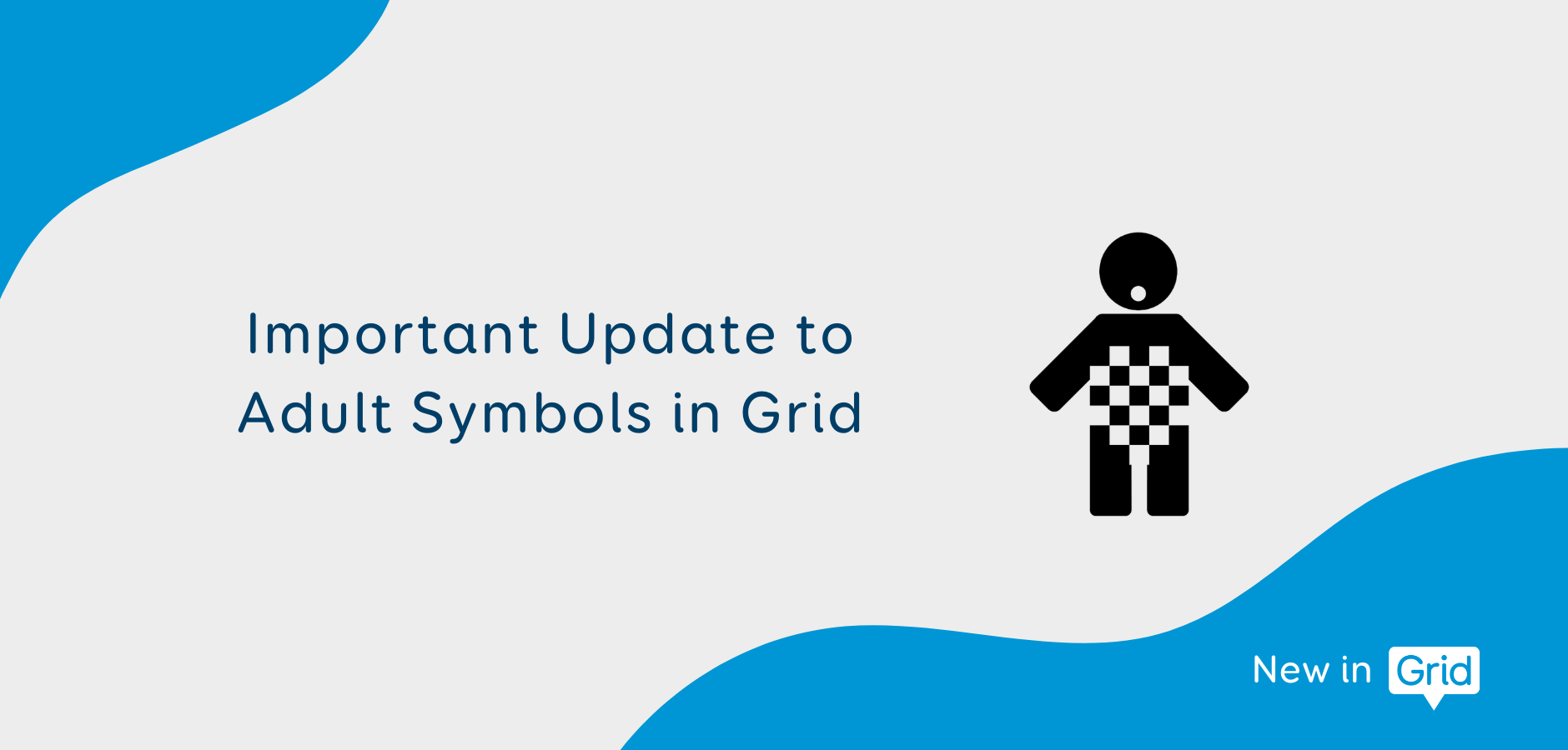 Important Update to Adult Symbols in Grid