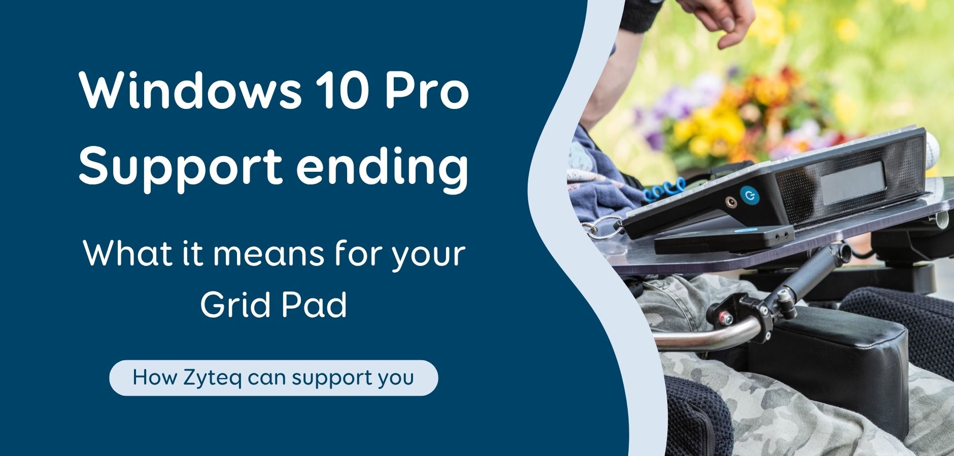 Support for Windows 10 Pro is ending. What does it mean for your Grid Pad?